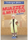 Cumhuriyetin Yıldızları 5 - Muazzez İlmiye Çığ