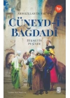 Cüneyd-i Bağdadi - Hikmetin Peşinde