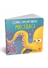 Çünkü Onlar Biraz Maceracı