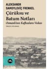 Çürüksu Ve Batum Notları