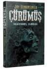 Çürümüş - Mükemmel Kurban