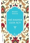 Dağ Başında Çiçek Açtı    