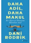 Daha Adil, Daha Makul Bir Küresel Ekonomi Mümkün Mü?