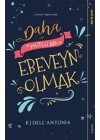 Daha Mutlu Bir Ebeveyn Olmak