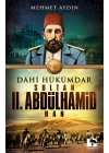Dahi Hükümdar Sultan II. Abdülhamid Han