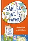 Dahiler Ne İş Yapar?