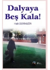 Dalyaya Beş Kala!