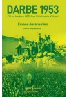 Darbe 1953 – Cıa Ve Modern Abd-İran İlişkilerinin Kökleri