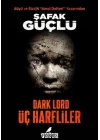 Dark Lord - Üç Harfliler