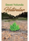 Davet Yolunda Hatıralar