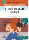 Davranış Eğitimi Serisi 10 - Melis ile Egenin Fotoğraf Günlüğü-Şimdi Okullu Olduk