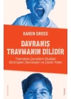 Davranış Travmanın Dilidir