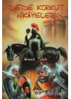 Dede Korkut Hikayeleri (Ahmet Tülek)
