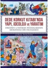 Dede Korkut Kitabında Yapı, İdeoloji ve Yaratım