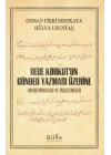 Dede Korkut’un Günbed Yazması Üzerine - Araştırmalar ve İncelemeler