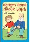 Dedem Bana Düdük Yaptı