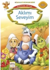 Değerler Eğitimi : Aklımı Seveyim
