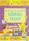 Değerler Eğitimi-Güvenli Yaşam