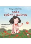 Değerler Eğitimi Serisi 9 - Doğa Doğayı Seviyor