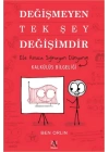 Değişmeyen Tek Şey Değişimdir