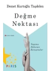 Değme Noktası - Yaşama Dokunan Konuşmalar