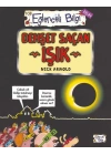 Dehşet Saçan Işık - Eğlenceli Bilgi-Bilim