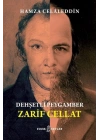 Dehşetli Peygamber Zarif Cellat