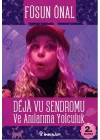 Deja Vu Sendromu Ve Anılarıma Yolculuk