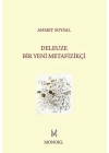 Deleuze: Bir Yeni Metafizikçi