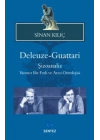 Deleuze-Guattari / Şizoanaliz  Yaratıcı Bir Fark ve Arzu Ontolojisi