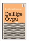 Deliliğe Övgü