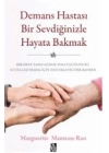 Demans Hastası Bir Sevdiğinizle Hayata Bakmak