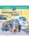 Demiryolu Ve Trenler Dünyayı Öğreniyorum
