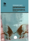 Demokrasi ile Diktatorya Arasında