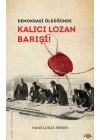 Demokrasi Öldüğünde: Kalıcı Lozan Barışı