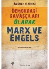 Demokrasi Savaşçıları Olarak Marx ve Engels