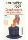 Demokrasimiz Kaç Para Eder