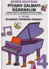 Denes Agaydan Piyano Çalmayı Öğrenelim 4. Kitap Bilmeniz Gereken Herşey!