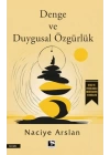 Denge ve Duygusal Özgürlük