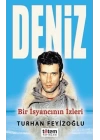 Deniz - Bir İsyancının İzleri