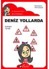 Deniz Yollarda / Düz Yazı