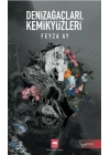 Denizağaçları, Kemikyüzleri