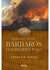 Denizler Fatihi Barbaros Hayreddin Paşa