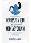 Depresyon için Farkındalık Meditasyonları