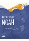 Der Prophet Nuh ( Almanca Nuh Aleyhisselam)