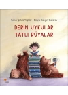 Derin Uykular Tatlı Rüyalar