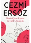 Derinliğine Kimse Sevgili Olamadı
