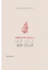 Dervişin Yolu 2 - Her Gece Bir Dua