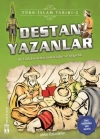 Destan Yazanlar - Türk İslam Tarihi 2