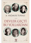 Devler Geçti Bu Yollardan
